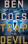 Trap the Devil - Ben Coes - 9781466841284