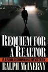 Requiem for a Realtor - Ralph McInerny - 9781466841970