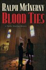 Blood Ties - Ralph McInerny - 9781466841994