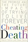 Cheating Death - Marvin Cetron ; Owen Davies - 9781466860902