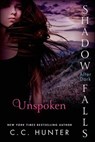 Unspoken - C. C. Hunter - 9781466875036
