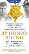By Honor Bound - Tom Norris ; Mike Thornton ; Dick Couch - 9781466880733