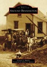 Around Bennington - MUELLER,  Gordon A. - 9781467106245