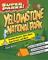 Super Parks! Yellowstone National Park - Diane Bailey - 9781467198585