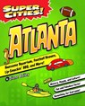 Super Cities! Atlanta - Diane Bailey - 9781467198936