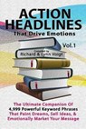 Action Headlines That Drive Emotions - VOIGT,  Richard &. Lynn - 9781468026696
