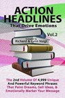 Action Headlines That Drive Emotions - Volume 2 - VOIGT,  Richard &. Lynn - 9781468042184