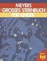 Meyers Grosses Sternbuch fur kinder - Joachim Herrmann - 9781468473704