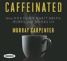 Caffeinated -  - 9781469025902