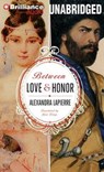Between Love & Honor - LAPIERRE,  Alexandra - 9781469200187