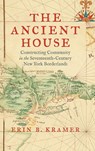 The Ancient House - Erin B. Kramer - 9781469693781