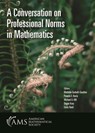 A Conversation on Professional Norms in Mathematics - Mathilde Gerbelli-Gauthier ; Pamela E. Harris ; Michael A. Hill - 9781470467135