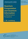 Quantum Computation and Quantum Information - J. M. Landsberg - 9781470477776