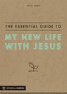 The Essential Guide to My New Life with Jesus - RUBIN,  Scott - 9781470736132