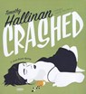 Crashed - HALLINAN,  Timothy - 9781470838133