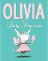 Olivia and the Fairy Princesses - Ian Falconer - 9781471117756
