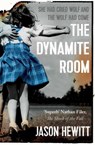 The Dynamite Room - Jason Hewitt - 9781471127434