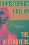 The Destroyers - Christopher Bollen - 9781471136191