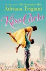 Kiss Carlo - Adriana Trigiani - 9781471136399
