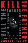 Kill the father - sandrone dazieri - 9781471163265