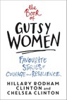 The Book of Gutsy Women - Hillary Rodham Clinton ; Chelsea Clinton - 9781471167003