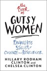 The Book of Gutsy Women - Hillary Rodham Clinton ; Chelsea Clinton - 9781471172175