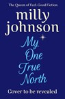 My one true north - milly johnson - 9781471178504