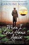 When I Come Home Again - Caroline Scott - 9781471183775