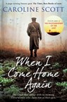 When I Come Home Again - Caroline Scott - 9781471183782