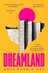 Dreamland - Rosa Rankin-Gee - 9781471193842