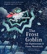 The Frost Goblin - Abi Elphinstone - 9781471199820
