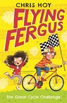 Flying Fergus 2: The Great Cycle Challenge - Sir Chris Hoy - 9781471405228