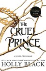 The Cruel Prince (A Novel of Elfhame) - Holly Black - 9781471407277