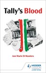 Tally's Blood - Ann Marie Di Mambro - 9781471808401