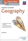 How to Pass National 5 and Higher Assignments: Geography - CLARKE,  Susan - 9781471883088