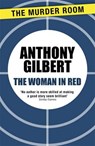 The Woman in Red - Anthony Gilbert - 9781471909702