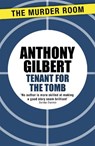 Tenant for the Tomb - Anthony Gilbert - 9781471910388