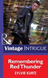 Remembering Red Thunder (Flesh and Blood, Book 1) (Mills & Boon Intrigue) - Sylvie Kurtz - 9781472034281