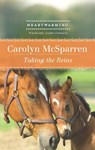 Taking the Reins (Mills & Boon Heartwarming) - Carolyn McSparren - 9781472039170