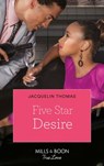 Five Star Desire (The Alexanders of Beverly Hills, Book 5) - Jacquelin Thomas - 9781472071859