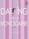 Dating Without Novocaine (Mills & Boon Silhouette) - Lisa Cach - 9781472091840
