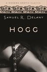Hogg (Modern Erotic Classics) - Samuel Delany - 9781472105943