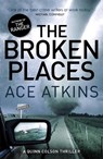 The Broken Places - Ace Atkins - 9781472112156