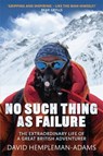 No Such Thing As Failure - David Hempleman-Adams - 9781472113047