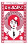Radiance - Catherynne M. Valente - 9781472115157