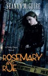 Rosemary and Rue (Toby Daye Book 1) - Seanan McGuire - 9781472120076