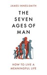 The Seven Ages of Man - James Innes-Smith - 9781472129956