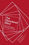 The Disordered Mind - Eric R. Kandel - 9781472140852