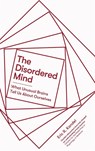 The Disordered Mind - Eric R. Kandel - 9781472140869