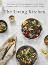 The Living Kitchen - Tamara Green ; Sarah Grossman - 9781472144225